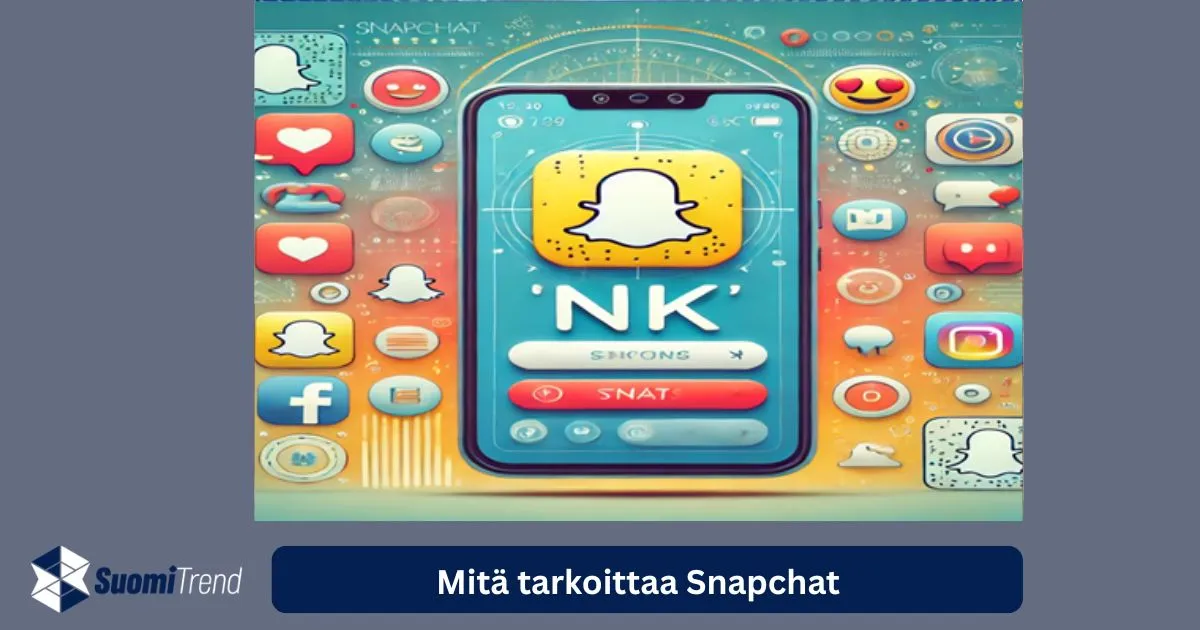 Mitä tarkoittaa nk Snapchat?