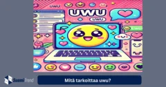 Mitä tarkoittaa uwu? – Hymiöiden merkitys ja internetkulttuuri
