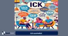 Ick suomeksi – mitä tämä termi tarkoittaa ja miten sitä käytetään?