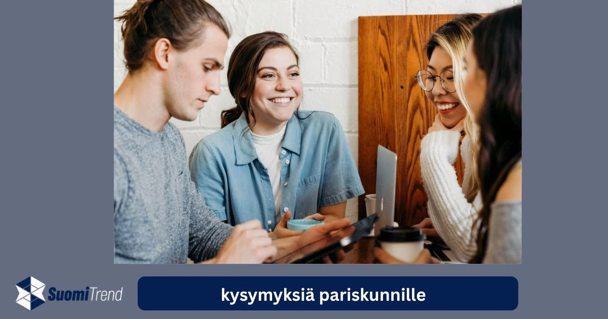 Parhaat kysymykset pariskunnille – syventäkää suhdettanne